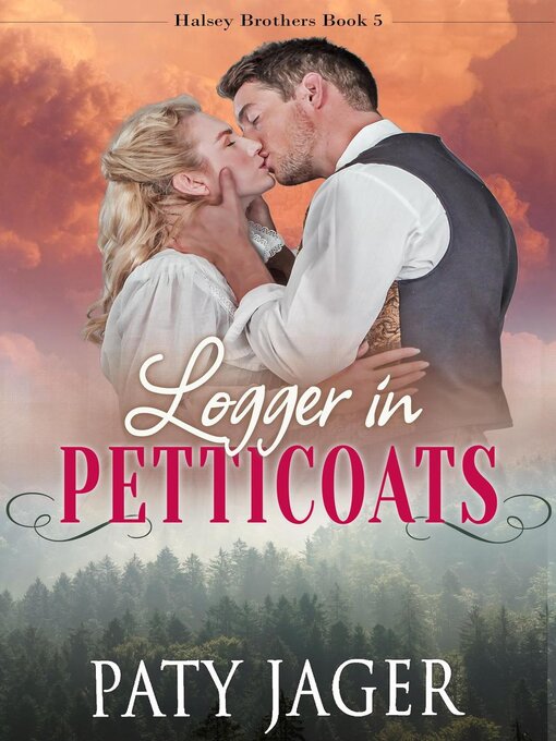 Title details for Logger in Petticoats by Paty Jager - Wait list